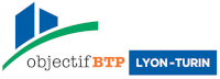 Objectif BTP Lyon Turin